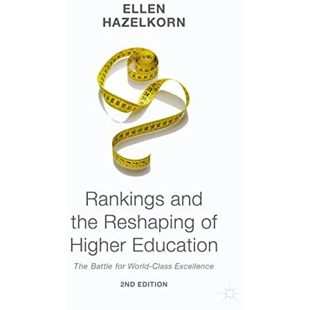 Rankings and the Reshaping of Higher Education: The Battle for World-Class Excel [Hardcover]