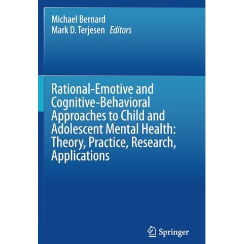 Rational-Emotive and Cognitive-Behavioral Approaches to Child and Adolescent Men [Paperback]