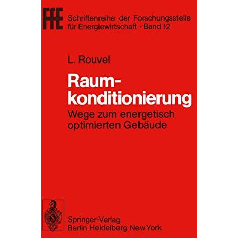 Raumkonditionierung: Wege zum energetisch optimierten Geb?ude [Paperback]