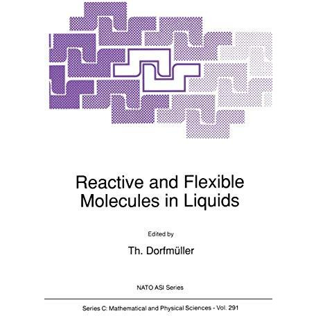 Reactive and Flexible Molecules in Liquids [Paperback]