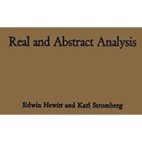 Real and Abstract Analysis: A modern treatment of the theory of functions of a r [Paperback]