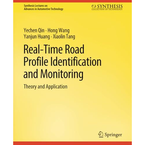 Real-Time Road Profile Identification and Monitoring: Theory and Application [Paperback]