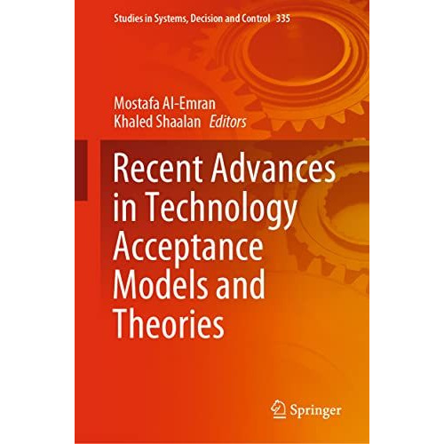 Recent Advances in Technology Acceptance Models and Theories [Hardcover]