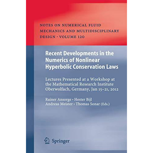 Recent Developments in the Numerics of Nonlinear Hyperbolic Conservation Laws: L [Paperback]