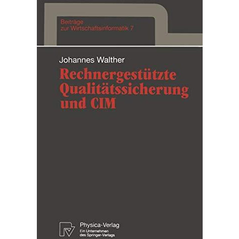 Rechnergest?tzte Qualit?tssicherung und CIM [Paperback]