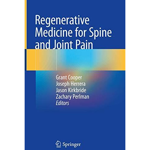 Regenerative Medicine for Spine and Joint Pain [Hardcover]