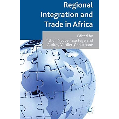 Regional Integration and Trade in Africa [Hardcover]