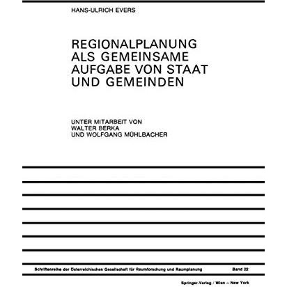 Regionalplanung als Gemeinsame Aufgabe von Staat und Gemeinden: Regionale Organi [Paperback]