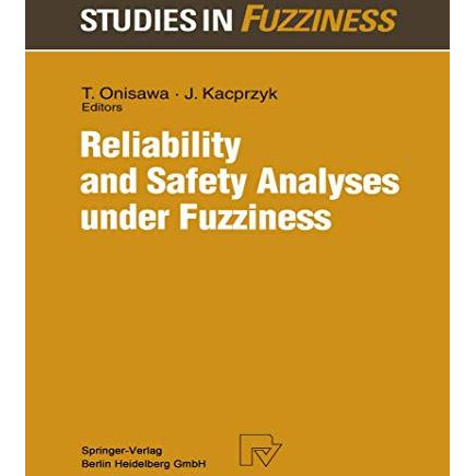 Reliability and Safety Analyses under Fuzziness [Paperback]