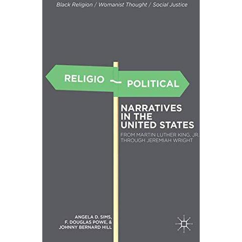 Religio-Political Narratives in the United States: From Martin Luther King, Jr.  [Paperback]