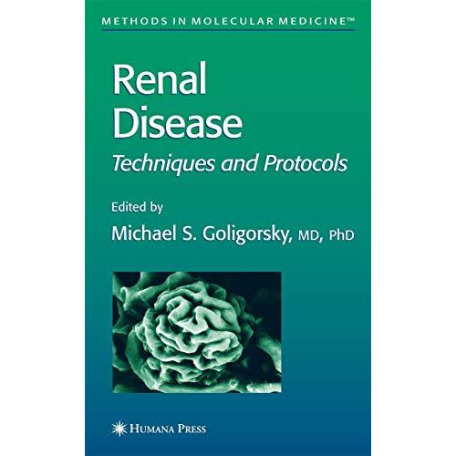 Renal Disease: Techniques and Protocols [Hardcover]