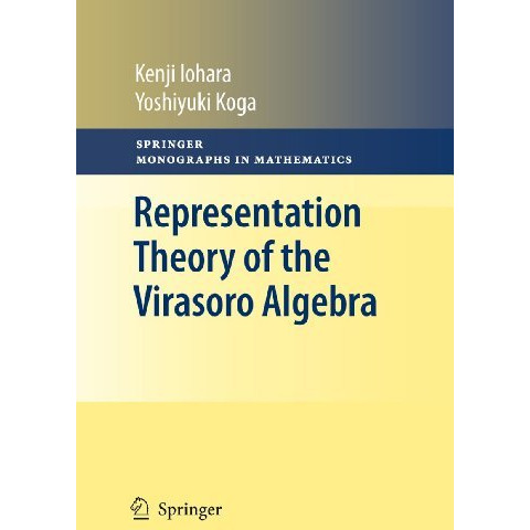 Representation Theory of the Virasoro Algebra [Hardcover]