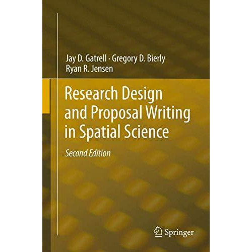 Research Design and Proposal Writing in Spatial Science: Second Edition [Hardcover]