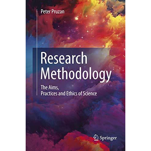 Research Methodology: The Aims, Practices and Ethics of Science [Paperback]