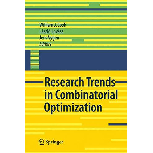 Research Trends in Combinatorial Optimization: Bonn 2008 [Hardcover]