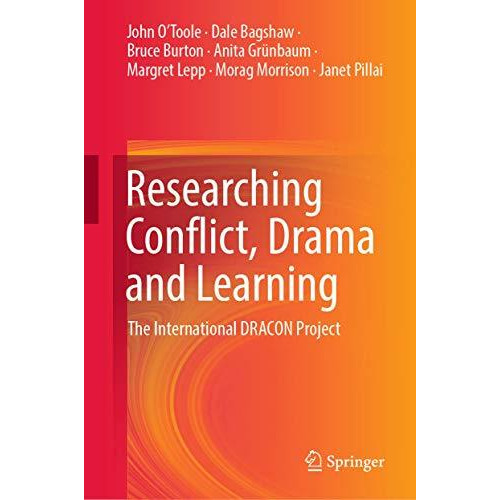 Researching Conflict, Drama and Learning: The International DRACON Project [Hardcover]