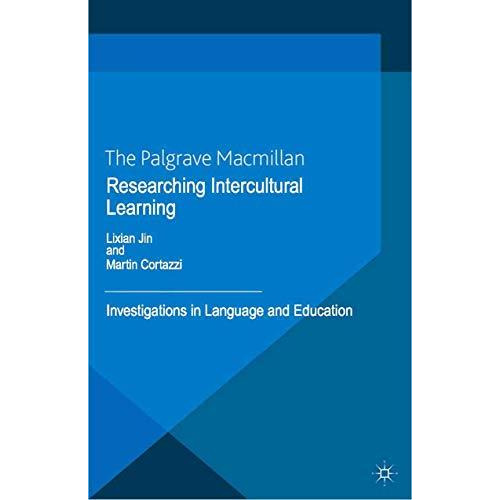 Researching Intercultural Learning: Investigations in Language and Education [Paperback]