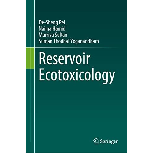 Reservoir Ecotoxicology [Hardcover]