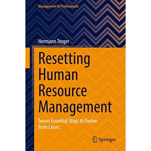 Resetting Human Resource Management: Seven Essential Steps to Evolve from Crises [Hardcover]