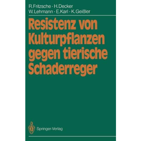 Resistenz von Kulturpflanzen gegen tierische Schaderreger [Paperback]