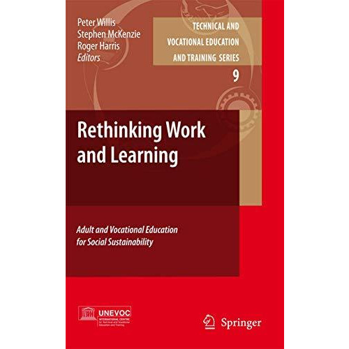 Rethinking Work and Learning: Adult and Vocational Education for Social Sustaina [Paperback]