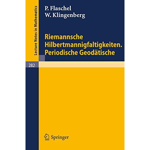 Riemannsche Hilbertmannigfaltigkeiten. Periodische Geod?tische [Paperback]