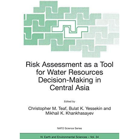 Risk Assessment as a Tool for Water Resources Decision-Making in Central Asia: P [Paperback]