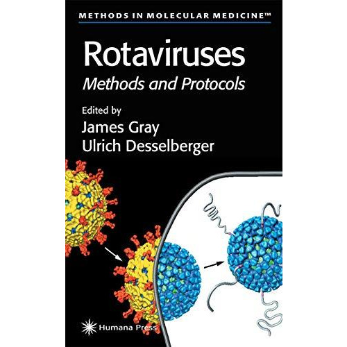 Rotaviruses: Methods and Protocols [Paperback]