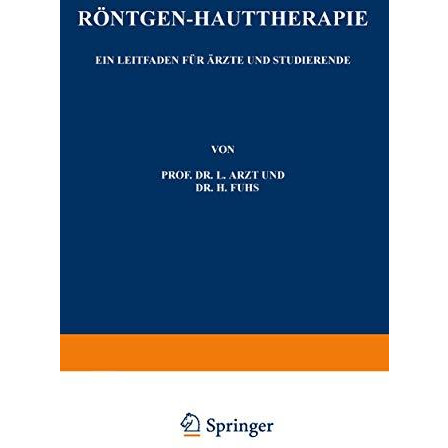 R?ntgen-Hauttherapie: Ein Leitfaden f?r ?rzte und Studierende [Paperback]