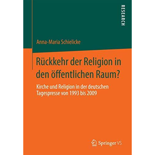 R?ckkehr der Religion in den ?ffentlichen Raum?: Kirche und Religion in der deut [Paperback]