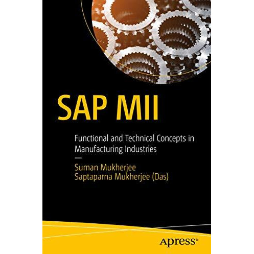 SAP MII: Functional and Technical Concepts in Manufacturing Industries [Paperback]