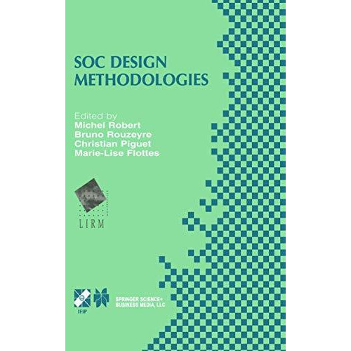 SOC Design Methodologies: IFIP TC10 / WG10.5 Eleventh International Conference o [Hardcover]