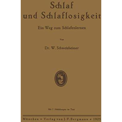 Schlaf und Schlaflosigkeit: Ein Weg zum Schlafenlernen [Paperback]