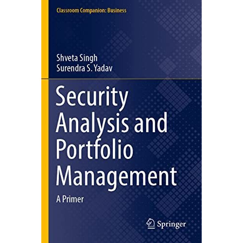 Security Analysis and Portfolio Management: A Primer [Paperback]