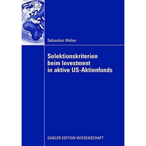 Selektionskriterien beim Investment in aktive US-Aktienfonds [Paperback]