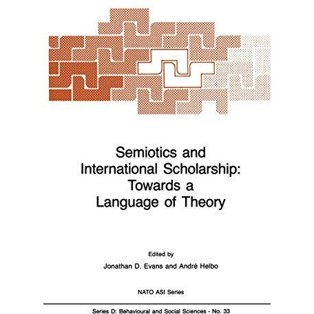 Semiotics and International Scholarship: Towards a Language of Theory [Hardcover]