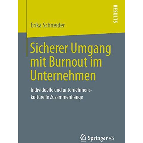 Sicherer Umgang mit Burnout im Unternehmen: Individuelle und unternehmenskulture [Paperback]