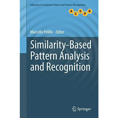 Similarity-Based Pattern Analysis and Recognition [Hardcover]