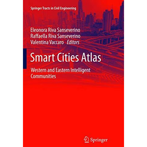 Smart Cities Atlas: Western and Eastern Intelligent Communities [Paperback]