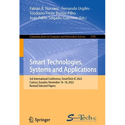 Smart Technologies, Systems and Applications: 3rd International Conference, Smar [Paperback]