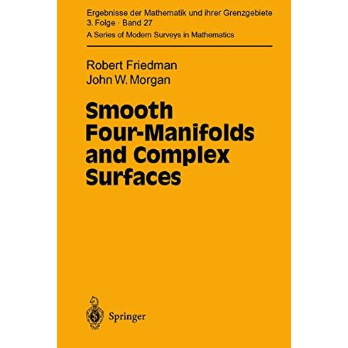 Smooth Four-Manifolds and Complex Surfaces [Hardcover]