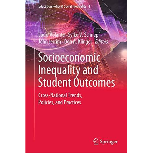 Socioeconomic Inequality and Student Outcomes: Cross-National Trends, Policies,  [Hardcover]