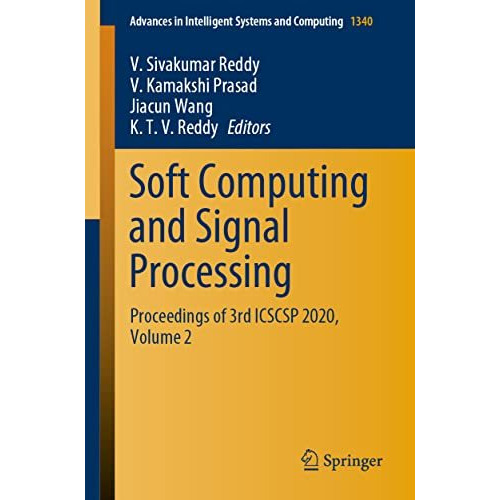 Soft Computing and Signal Processing: Proceedings of 3rd ICSCSP 2020, Volume 2 [Paperback]