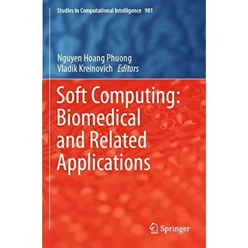 Soft Computing: Biomedical and Related Applications [Paperback]