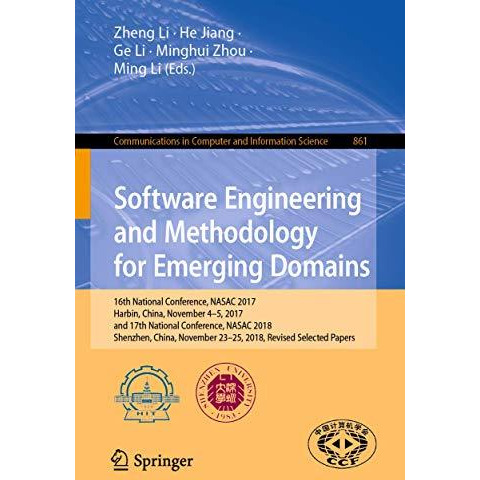 Software Engineering and Methodology for Emerging Domains: 16th National Confere [Paperback]