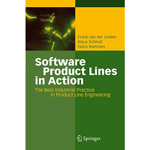 Software Product Lines in Action: The Best Industrial Practice in Product Line E [Hardcover]