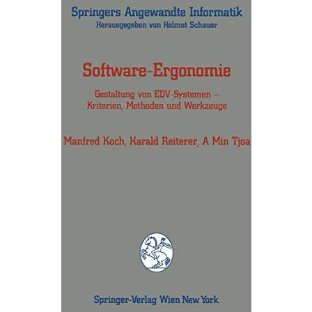 Software-Ergonomie: Gestaltung von EDV-Systemen  Kriterien, Methoden und Werkze [Paperback]