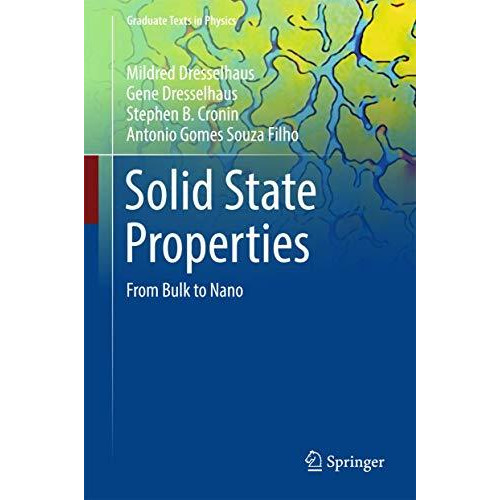 Solid State Properties: From Bulk to Nano [Hardcover]