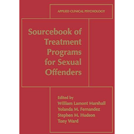 Sourcebook of Treatment Programs for Sexual Offenders [Paperback]