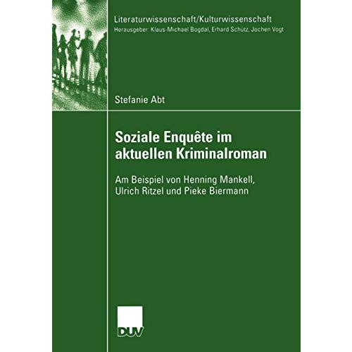 Soziale Enqu?te im aktuellen Kriminalroman: Am Beispiel von Henning Mankell, Ulr [Paperback]